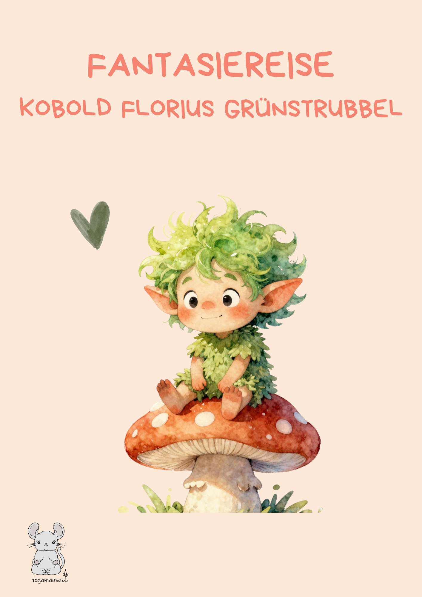 Fantasiereise „ Kobold Florius Grünstrubbel“ - digital ♥