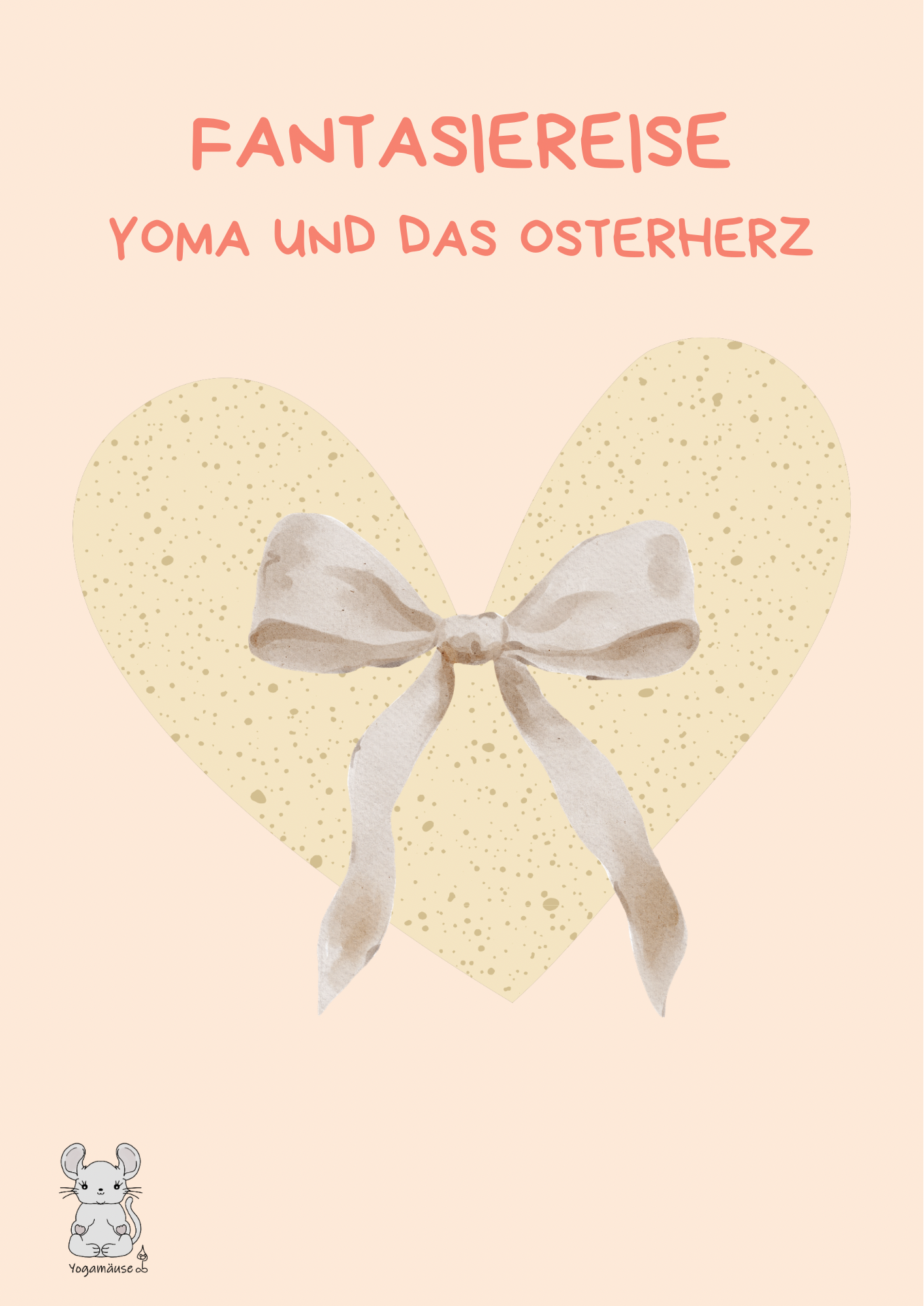 Fantasiereise „ Yoma und das Osterherz“ - digital ♥