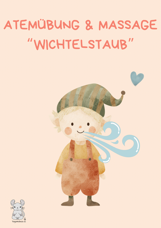Atemübung und Massage „Wichtelstaub“ - digital ♥