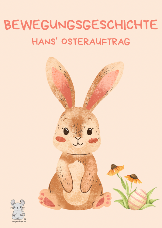 Bewegungsgeschichte „Hans‘ Osterauftrag“ - digital ♥