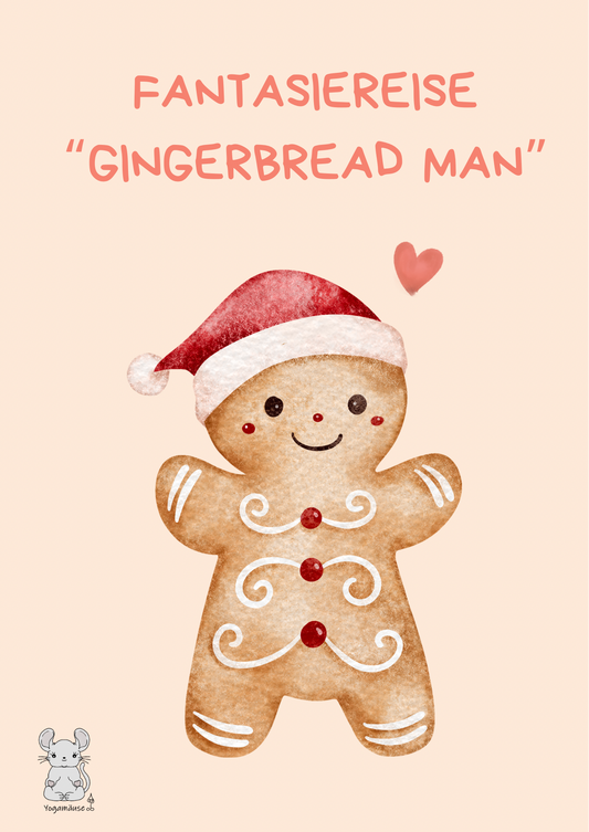 Fantasiereise „Gingerbread Man“ - digital ♥