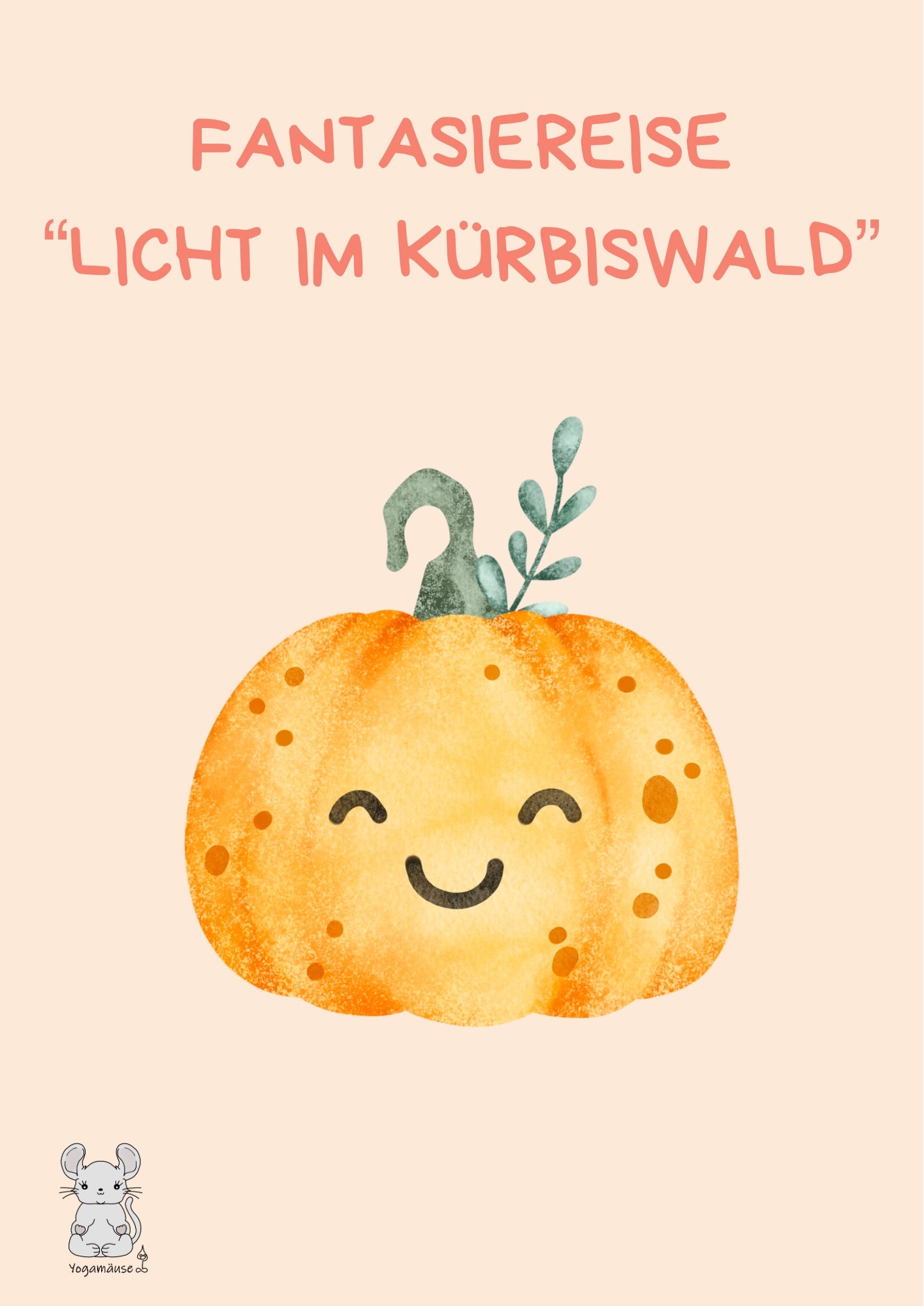 Fantasiereise „Licht im Kürbiswald“ - digital ♥