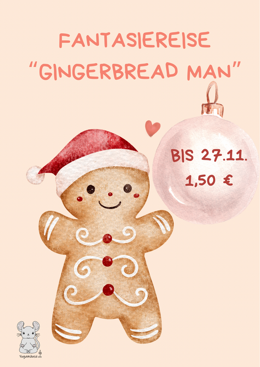 Fantasiereise „Gingerbread Man“ - digital ♥